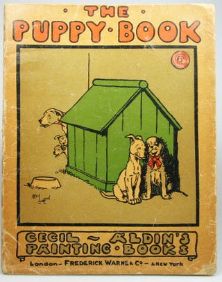 Item #11999 The Puppy Book. Cecil ALDIN