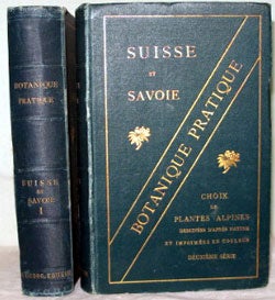 Item #12223 Botanique Pratique Suisse et Savoie. Choix de... Plantes Alpines dessinées d'apres Nature. BOTANY.