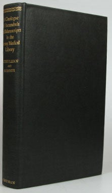 Item #13261 A Catalogue of Incunabula and Manuscripts in the Army Medical Library. Dorothy M. SCHULLIAN, Francis E. SOMMER.