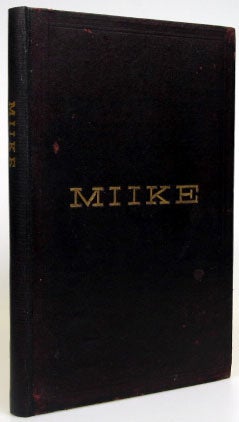 Item #14989 Miike Coal, with a Description of the Coalfield, the Quality of the Coal, Testimonials from Consumers; Together with Sailing Directions for the Ports of Shipment, Kuchinotzu and Misumi. COAL MINING.