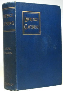 Item #15757 Lawrence Clavering. A. E. W. MASON
