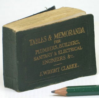 Item #16264 'Clarke's Tables'. A Pocket-Book of Tables & Memoranda for Plumbers, Builders,...
