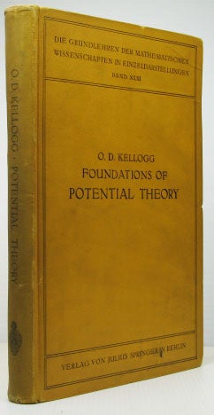 Item #18190 Foundations of Potential Theory. Oliver Dimon KELLOGG.