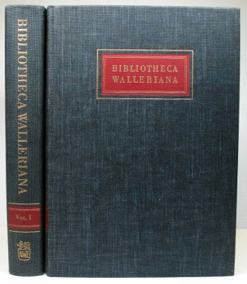 Item #18256 Bibliotheca Walleriana. The Books Illustrating the History of Medicine and Science Collected by Dr. Erik Waller, and Bequeathed to the Library of the Royal University of Uppsala. A Catalogue compiled by Hans Sallander. WALLER.