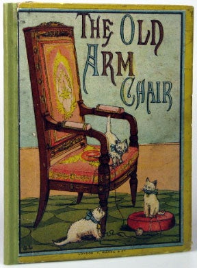 Item #18508 The Old Arm Chair. By... Illustrated... by George Lambert. PARKS, Mabel