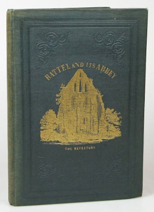 Item #19025 Gleanings Respecting Battel [sic] and its Abbey. By a Native. SUSSEX, J. VIDLER