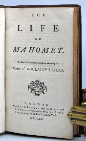 The Life of Mahomet. Translated from the French Original. BOULAINVILLIERS, Comte Henri de.