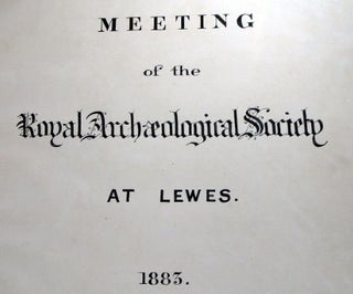 Item #19363 Meeting of the Royal Archaeological Society at Lewes. SUSSEX DAILY NEWS