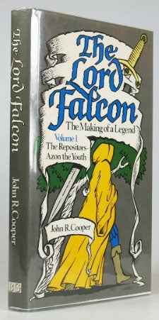 Item #21646 The Lord Falcon. The Making of a Legend. (Volume I. The Repositors - Azon the Youth). John R. COOPER.