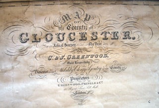 Map of the County of Gloucester, Made from an Actual Survey in the Year 1823...