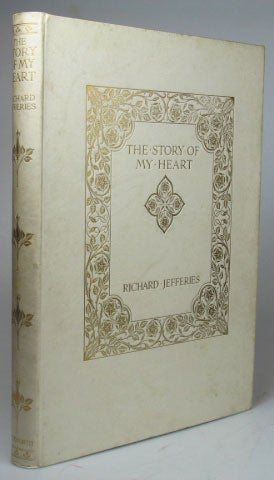 Item #21972 The Story of My Heart. My Autobiography. Illustrated by E.W. Waite. Richard JEFFERIES.