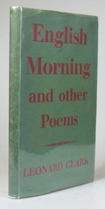 Item #22422 English Morning, and other poems. With a preface by Edith Sitwell. Leonard CLARK