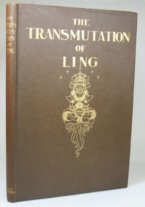 Item #22784 The Transmutation of Ling. With... Designs by Ilbery Lynch. Ernest BRAMAH