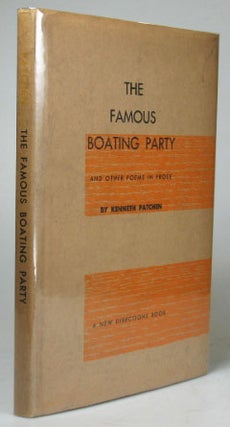 Item #23262 The Famous Boating Party, and other poems in prose. Kenneth PATCHEN