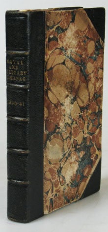 Item #23287 The Naval and Military Almanac (Almanack), for the year 1840 (1841), containing in addition to a calendar and the ordinary almanack information, tables of reference on matters of special interest to the united services. W. H. MAXWELL.