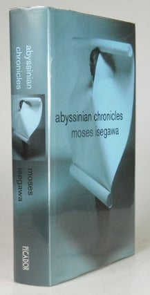 Item #24003 Abyssinian Chronicles. Moses ISEGAWA