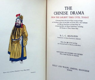 The Chinese Drama, from the earliest times until to-day. A Panoramic Study of the Art in China, tracing its Origin and describing its Actors (in both Male and Female rôles): their Costumes and Make-up, Superstitions and Stage Slang: the accompanying Music and Musical Instruments: concluding with Synopses of Thirty Chinese Plays. With a Pien by Mei Lan-fang and a Foreword by H.A. Giles.