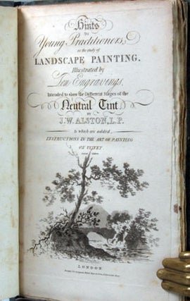 Item #24711 Hints to Young Practitioners in the Study of Landscape Painting... Intended to Show...