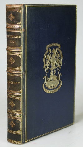 Item #24944 Westward Ho! Or the Voyages and Adventures of Sir Amyas Leigh... Rendered into Modern English by. Charles KINGSLEY.