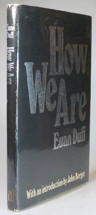Item #25180 How We Are. A book of photographs in six sections by... With an introduction by John...