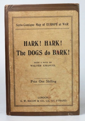 Hark! Hark! The Dogs do Bark! With Note by Walter Emanuel.