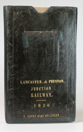 Plan of an Intended Railway from the Town of Lancaster to the Town of Preston in the County Palatine of Lancaster. [with] Enlarged Plans [of Twenty Four Sites on the Route plus a Plan of] Part of Preston.