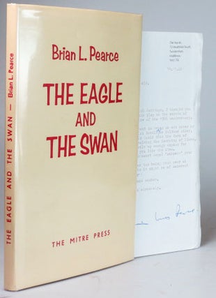 Item #26717 The Eagle and the Swan. A Play in Three Acts Set in the England of Autumn 1066, Brian...