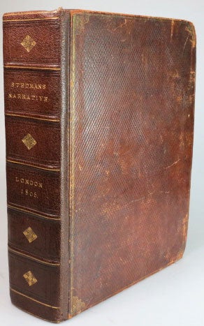 Item #26895 Narrative, of a Five Years' Expedition, Against the Revolted Negroes of Surinam, in Guiana, on the wild coast of South America; from the year 1772, to 1777: elucidating the History of that Country, and describing its Productions... with an account of the Indians of Guiana, & Negroes of Guinea. Capt. J. G. STEDMAN.