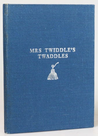 Item #27180 Mrs. Twiddle's Twaddles. A Poem in ten verses by. Caroline Garrett WEBBE.
