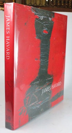 Item #27469 James Havard. Foreword by David Lynch. Introduction by C.K. Williams. Essay by Julie...