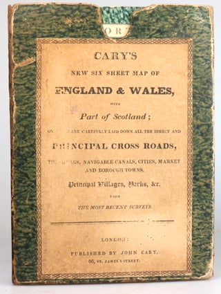 Cary's Six Sheet Map of England and Wales, with Part of Scotland: on which are Carefully Laid Down all the Direct and Principal Cross Roads, the Course of the Rivers and Navigable Canals, Cities, Market and Borough Towns, the Principal Villages, Parks &c...