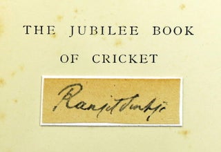Item #28664 The Jubilee Book of Cricket. K. S. RANJITSINHJI