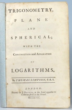 Item #28982 Trigonometry, Plane and Spherical; with the Construction and Application of...