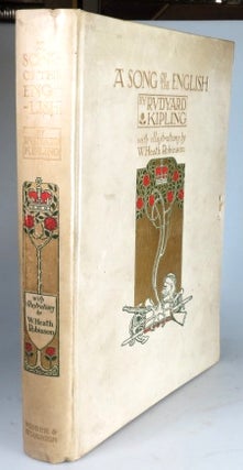 Item #29913 A Song of the English. Illustrated by W. Heath Robinson. W. Heath ROBINSON, Rudyard...