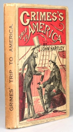 Item #30231 Grimes's Trip to America. Ten Letters from Sammywell to John Jones Smith. John HARTLEY
