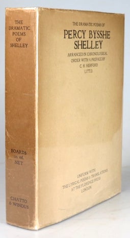 Item #30412 The Dramatic Poems of... Arranged in chronological order with a preface by C.H. Herford. Percy Bysshe SHELLEY.
