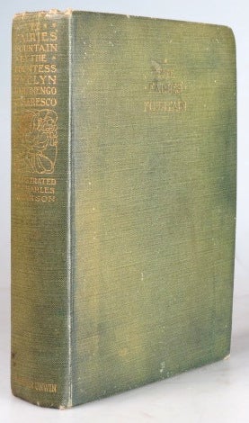 Item #30576 The Fairies' Fountain, and other stories. With illustrations by Charles Robinson. Charles ROBINSON, Countess Evelyn Martinengo CESARESCO.