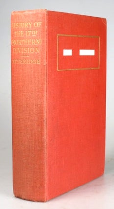 Item #30857 History of the 17th (Northern) Division. A. Hilliard ATTERIDGE