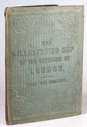 The Illustrated Map of London and Environs.