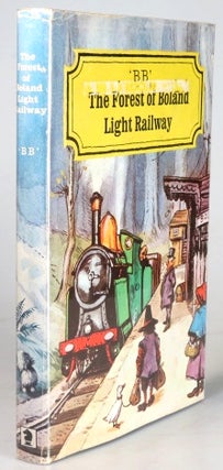 Item #31579 The Forest of Boland Light Railway. Illustrated by Denys Watkins-Pitchford. 'BB',...