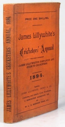 Item #32534 James Lillywhite's Cricketers' Annual for 1894. With which is incorporated "James...