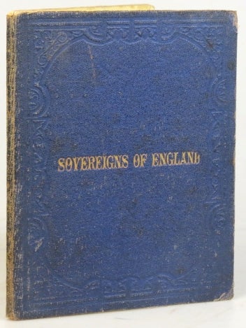 Item #32797 Sovereigns of England in Succession. By M.A.P. ENGLAND.