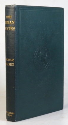 Item #33269 The Indian States, their Status, Rights and Obligations. Sirdar D. K. SEN