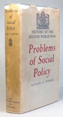 Item #33315 Problems of Social Policy. Richard M. TITMUSS