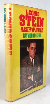 Item #34111 Leonid Stein. Master of Attack. Raymond D. KEENE