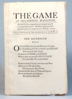 Item #34166 The Game. An Occasional Magazine. Vol. II. No. 2. The Feast of Ascension 1918. SAINT DOMINIC'S PRESS.