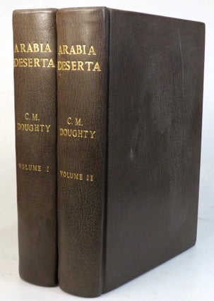 Item #34933 Travels in Arabia Deserta. With an Introduction by T.E. Lawrence. New and definitive...