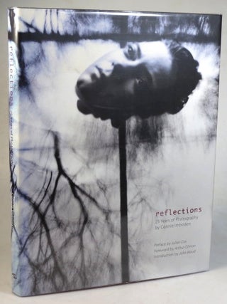 Item #35040 Reflections. 25 Years of Photography by... Essays by Julian Cox, Arthur Ollman & John...