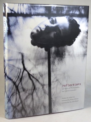 Item #35040 Reflections. 25 Years of Photography by... Essays by Julian Cox, Arthur Ollman & John Wood. Connie IMBODEN.