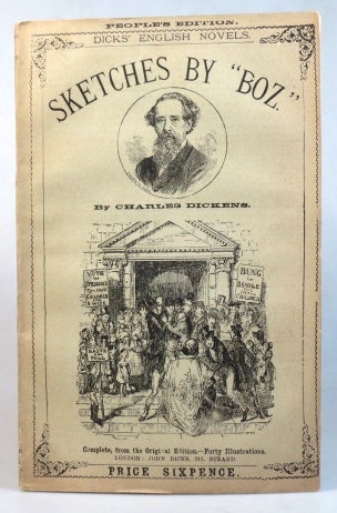 Item #35230 Sketches by "Boz." With... illustrations by George Cruikshank. Charles DICKENS.
